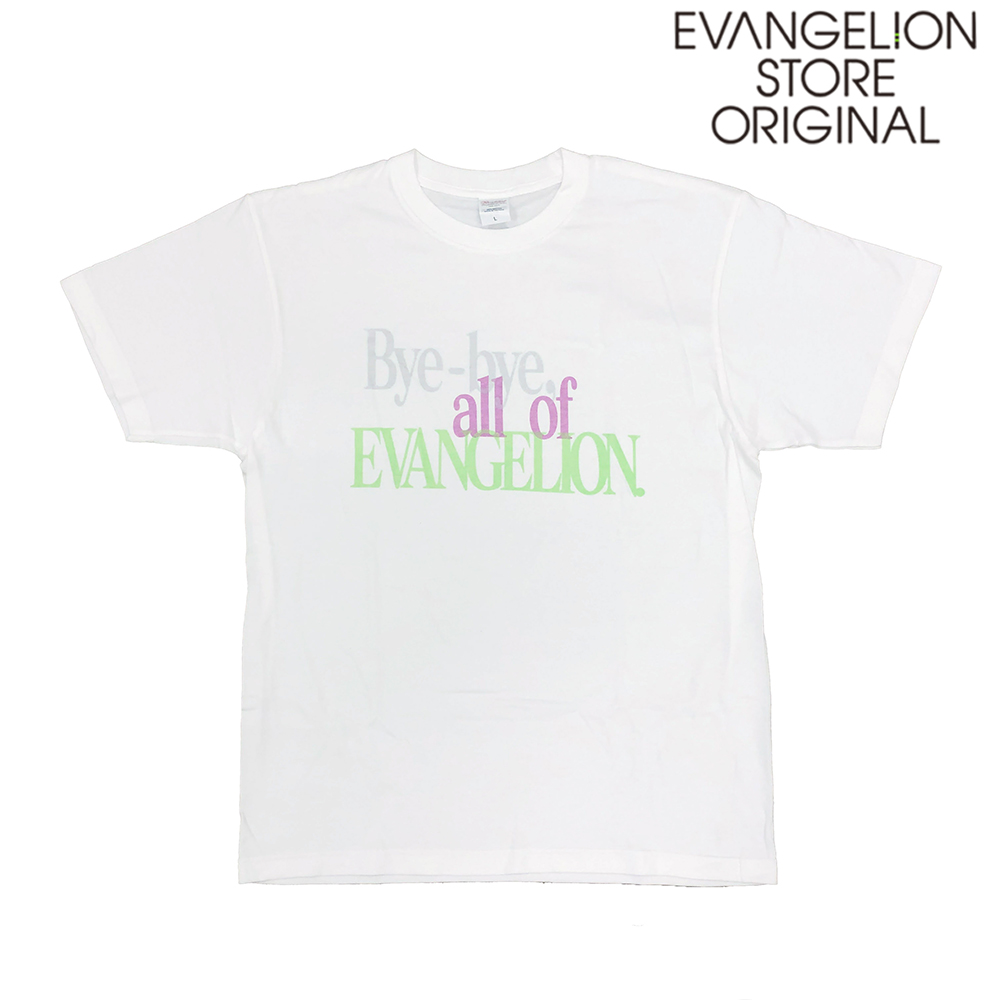 EVASTORE オリジナルTシャツ/Bye-bye,all of EVANGELION./ホワイト